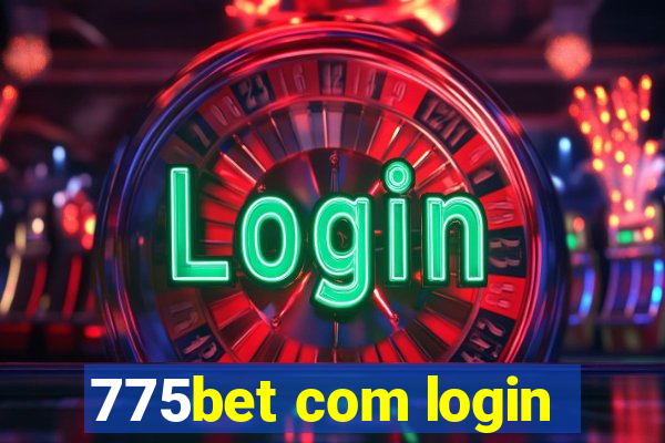 775bet com login